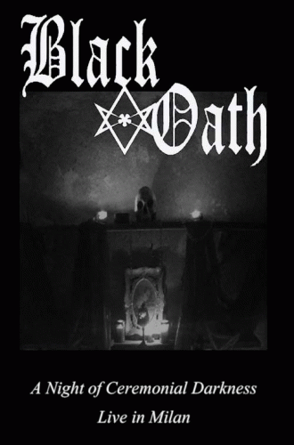 Black Oath : A Night of Ceremonial Darkness (Live in Milan)